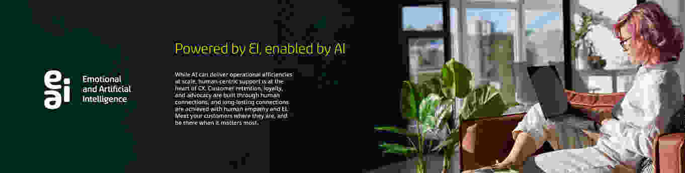 POWERED BY EI, ENABLED BY AI.